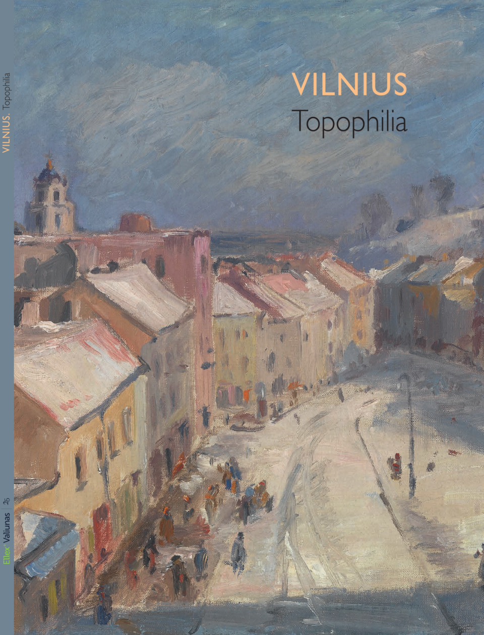 Parodos katalogas “Vilnius. Topophilia”, 2017 m.